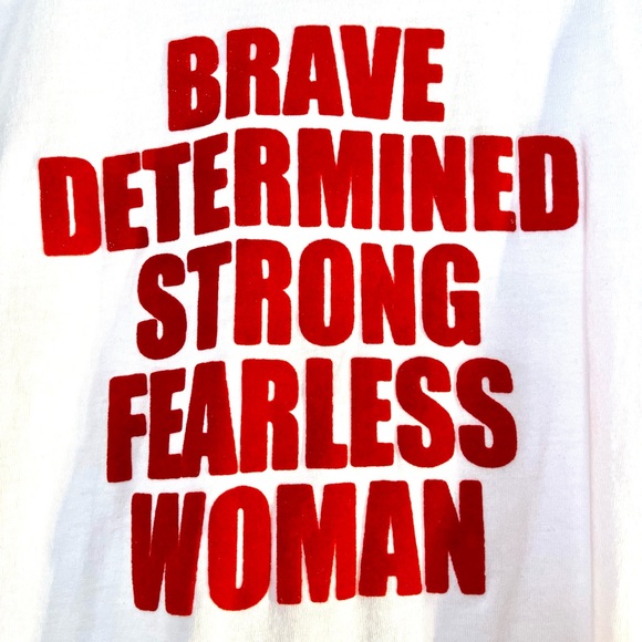 BRAVE DETERMINED STRONG FEARLESS WOMAN T-Shirt - Picture 3 of 6